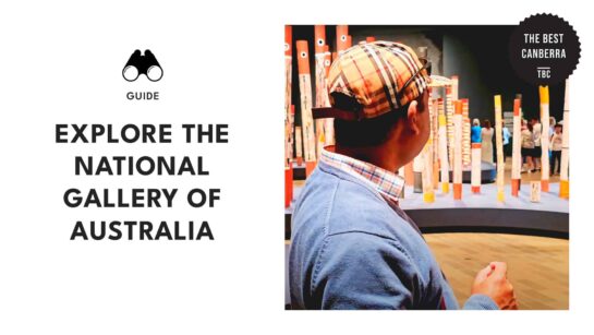 Your ultimate guide to the National Gallery of Australia